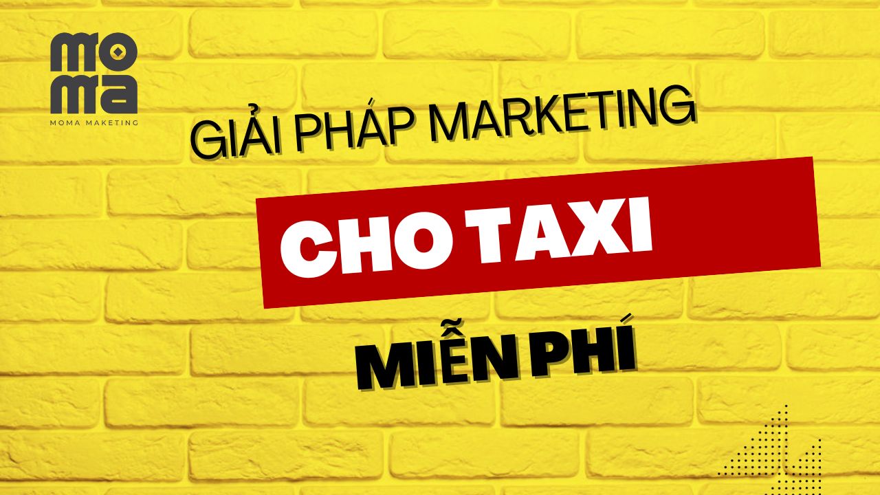 Giải pháp marketing số 1 hiện nay cho kinh doanh dịch vụ Taxi