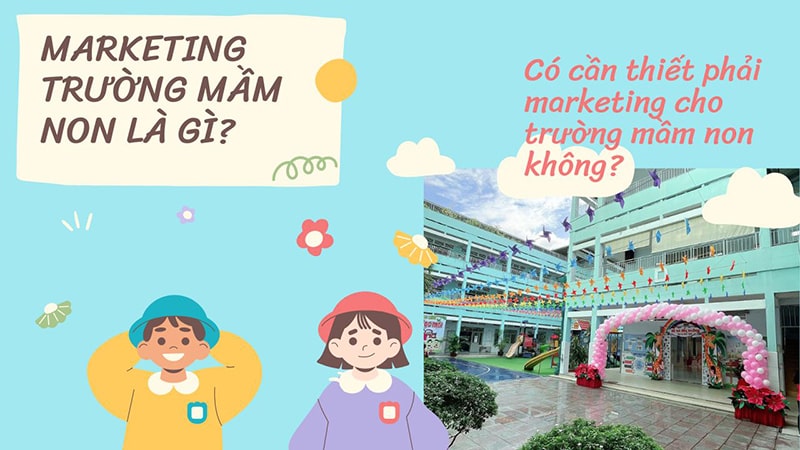 Top 5 chiến lược marketing cho trường mầm non hiệu quả 2024