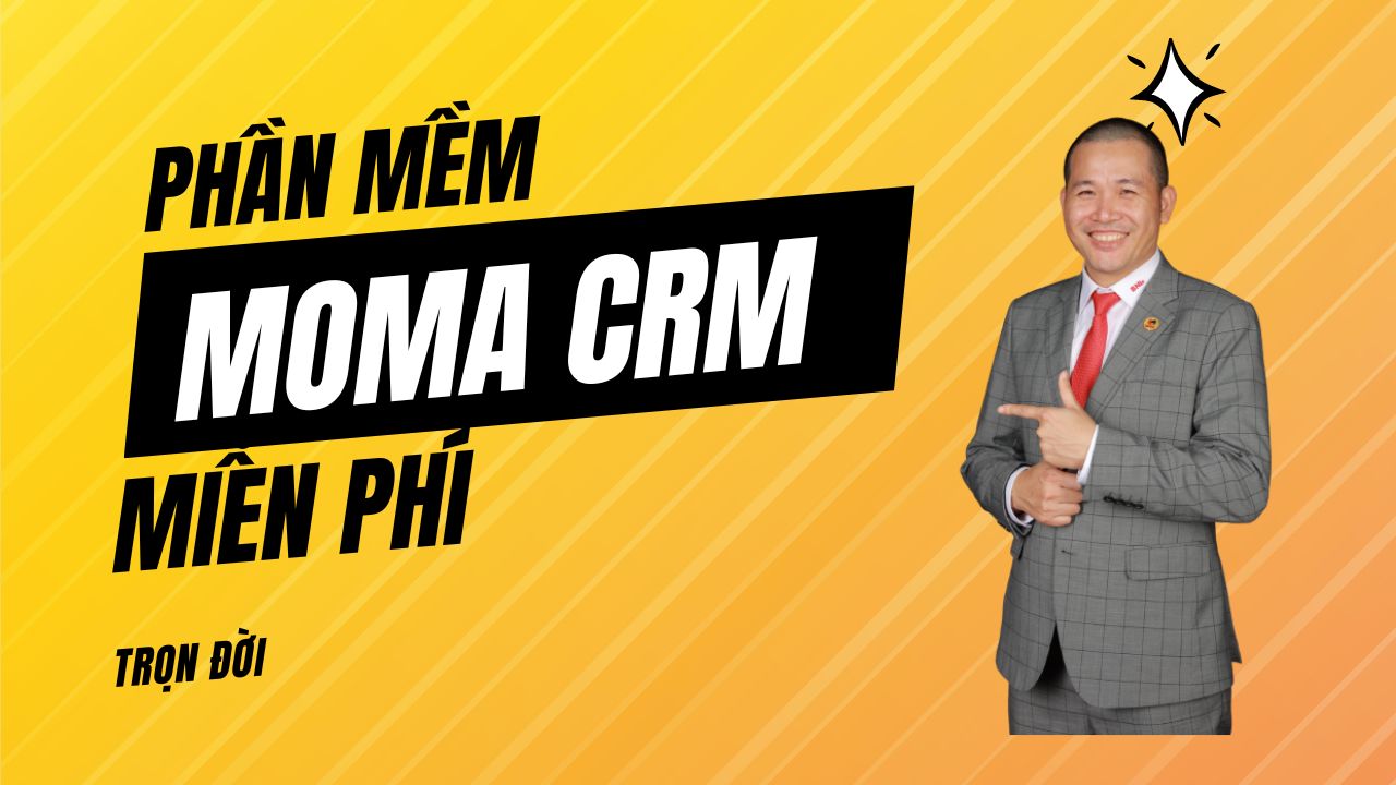 Giới thiệu phần mềm quản lý chăm sóc khách hàng miễn phí moma crm