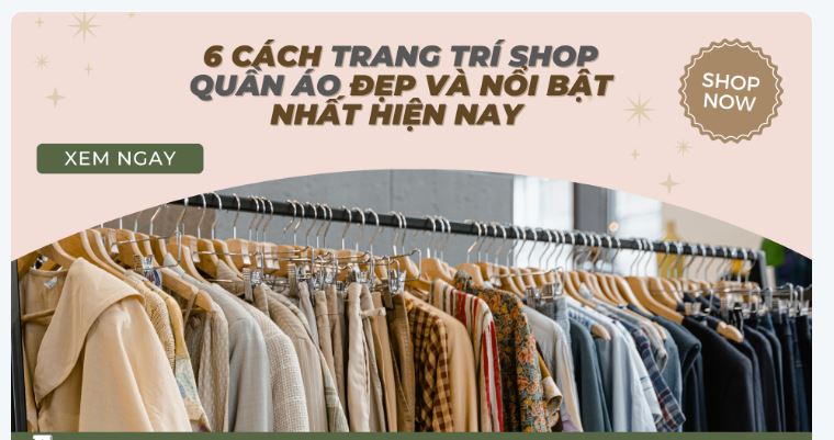 6 cách trang trí shop quần áo đẹp và nổi bật để thu hút khách nườm nượp