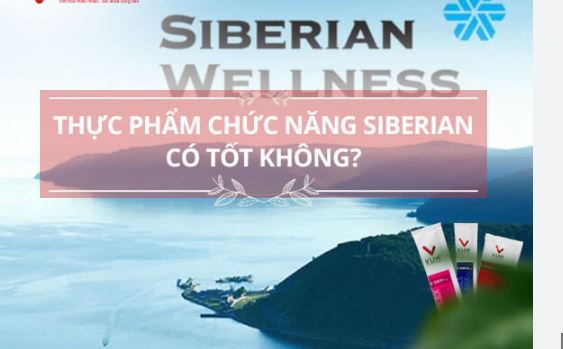 Thực phẩm chức năng Siberian là gì? 10 lý do bạn nên tìm hiểu để kinh doanh thành công