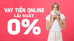 8+ địa chỉ vay tiền online lãi suất thấp ở đâu