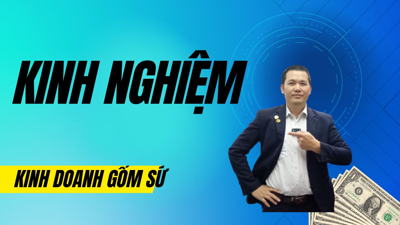 Kinh nghiệm khởi nghiệp mở cửa hàng kinh doanh gốm sứ thành công