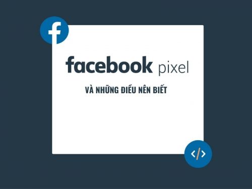 Facebook Pixel Và Những Điều Nên Biết