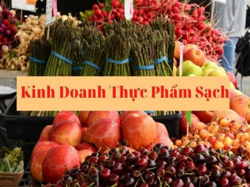 10 bước mở cửa hàng kinh doanh thực phẩm sạch