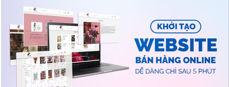 Tạo Website bán hàng Online dễ dàng chỉ sau 5 phút