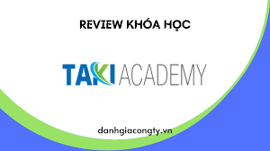 Review khóa học kinh doanh online của TAKI Academy
