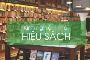 MỞ NHÀ SÁCH CẦN BAO NHIÊU VỐN? TỔNG HỢP NHỮNG KINH NGHIỆM KHI MỞ HIỆU SÁCH